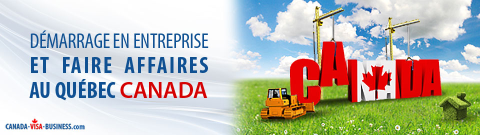 demarrage-entreprise-faire-affaires-quebec-canada